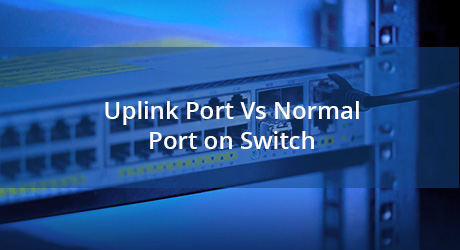 Uplink In Switch Uplink Port Vs Normal Port – Understanding Switch Uplink Ports and ...